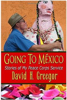 Going to Mexico: Stories of My Peace Corps Service